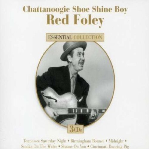 Red Foley Chattanoogie Shoe Shine Boy (CD)