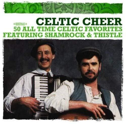 Shamrock & Thist Celtic Cheer - 50 All Time Celtic Favorites (Digitally Re (CD)