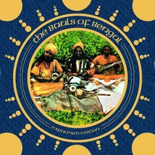 The Bauls Of Bengal Bauls Of Bengal (Expanded Edition) (CD)