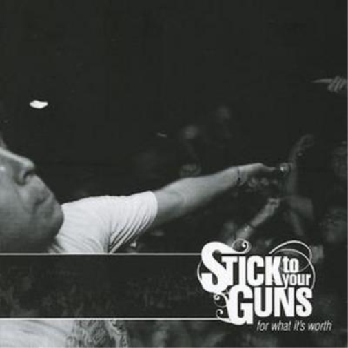 Stick to Your Guns For What It's Worth (CD) Album