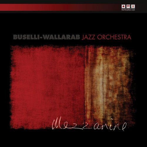 Buselli-Wallarab Jazz Orchestra Mezzanine (CD)