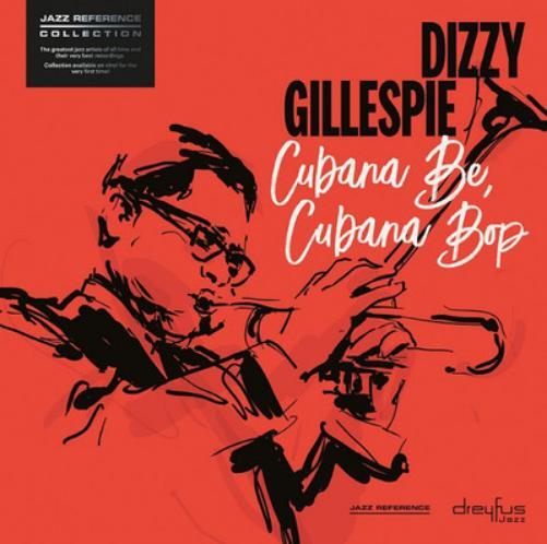 Dizzy Gillespie Cubana Be, Cubana Bop (CD) Album