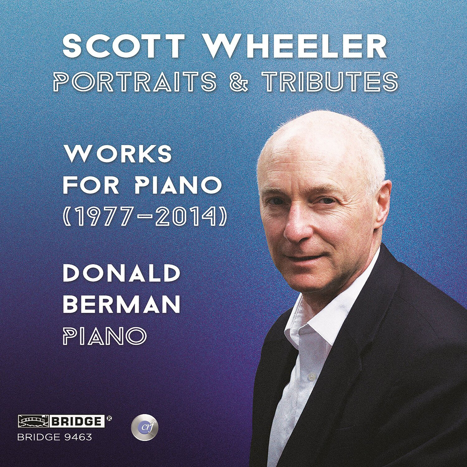 Scott Wheeler Scott Wheeler: Portraits & Tributes: Works for Piano (1977-20 (CD)