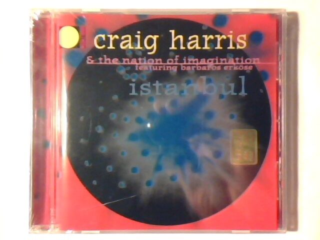 CRAIG HARRIS & THE NATION OF IMAGINATION feat BARBAROS ERKOSE Istanbul cd SEALED