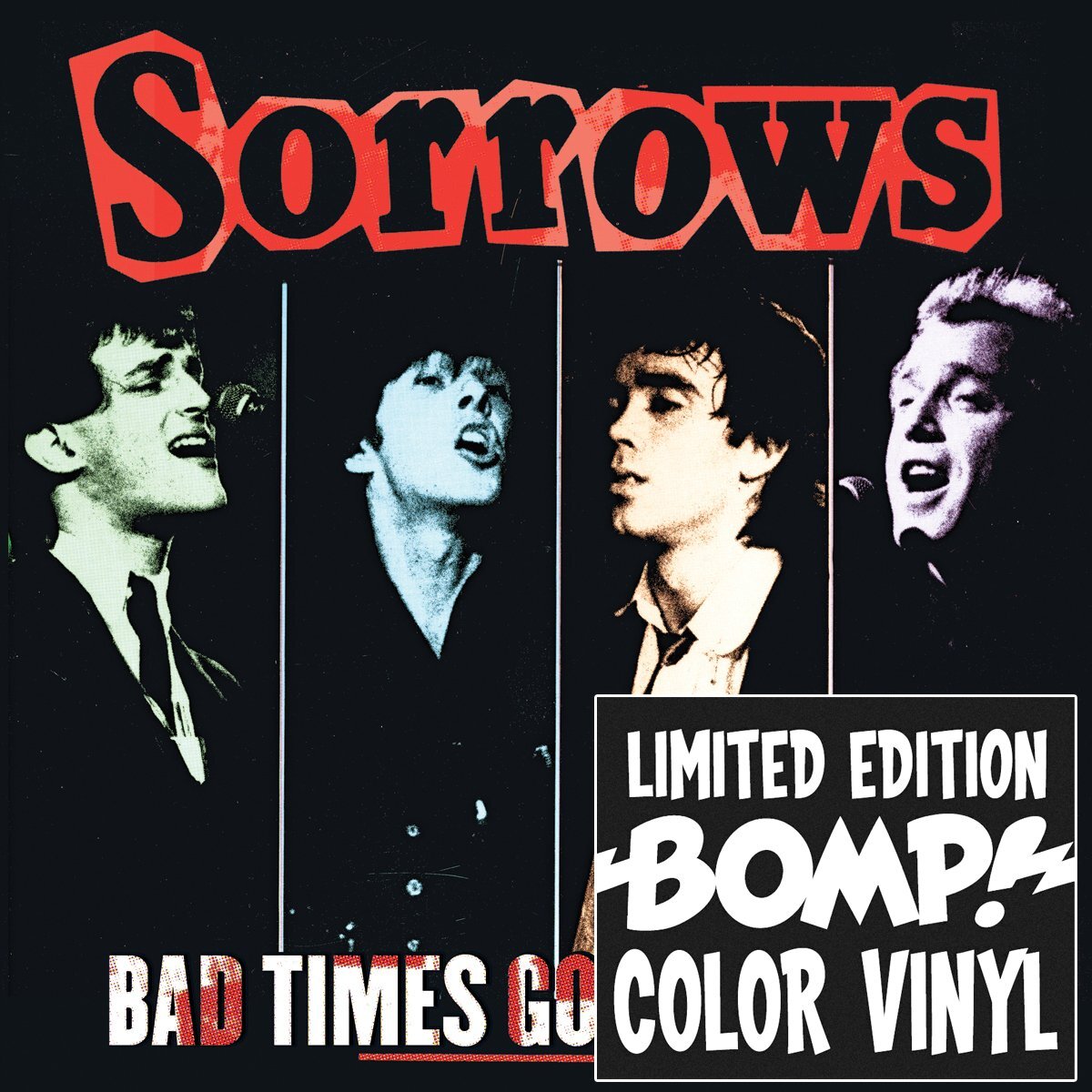 Sorrows Bad Times Good Times (Vinyl LP)