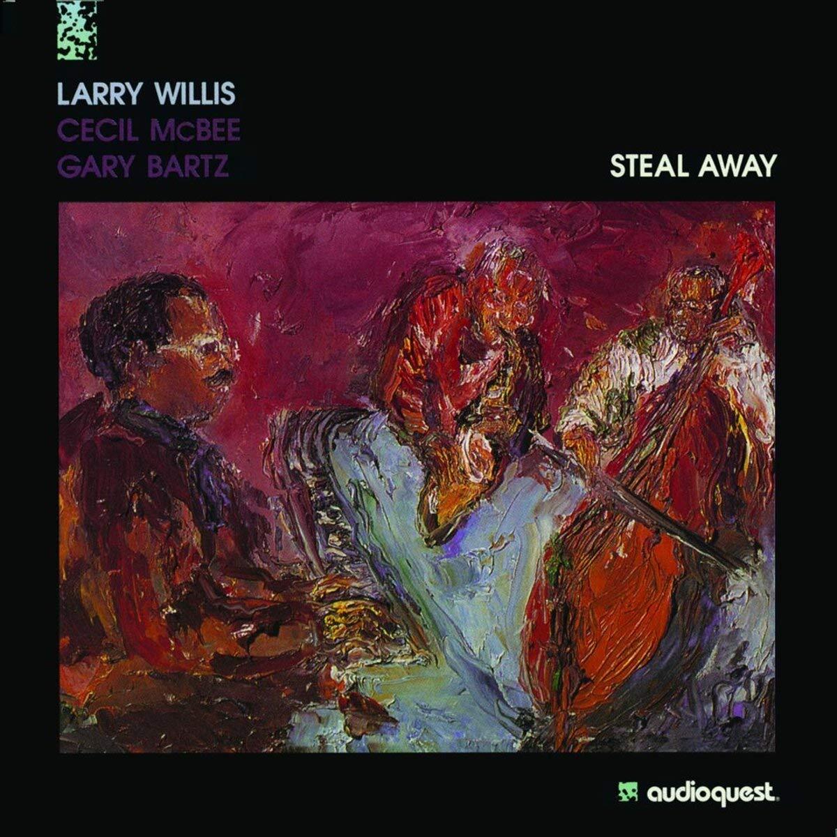 Willis/Mcbee/Bartz Larry Willis - Steal Away (CD)