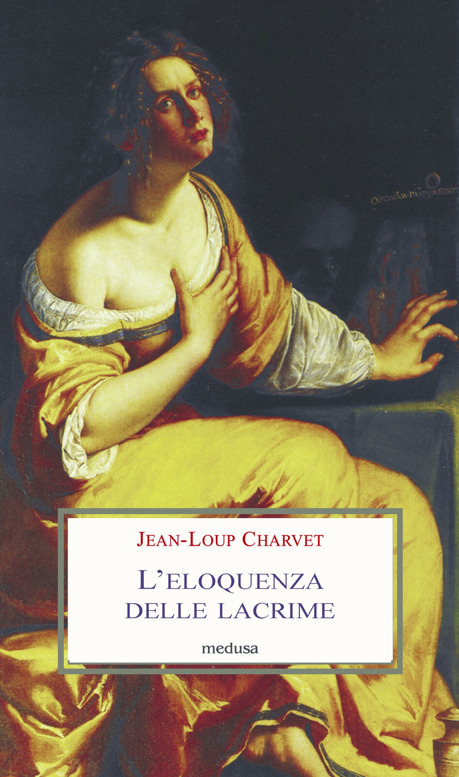 L'eloquenza delle lacrime - Charvet Jean-Loup