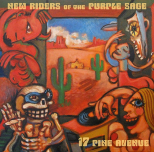 New Riders of the Purple Sage 17 Pine Avenue (CD) Album