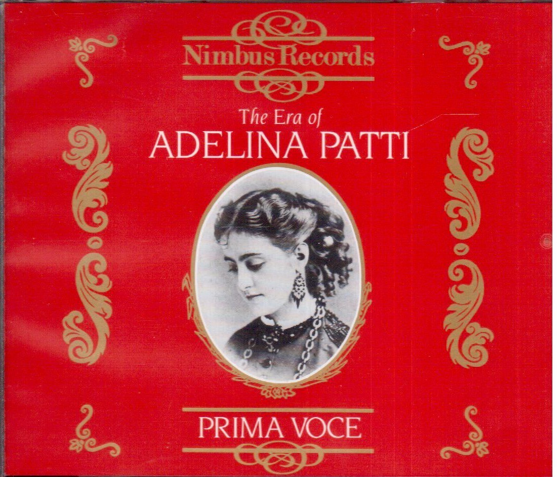 Adelina Patti: The Era Of Adelina Patti (Prima Voce) - CD