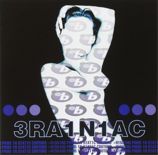 Brainiac Hissing Prigs in Static Couture (Vinyl LP) 12" Album
