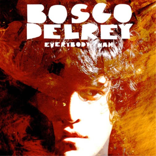 Bosco Delrey Everybody Wah (Vinyl LP) 12" Album