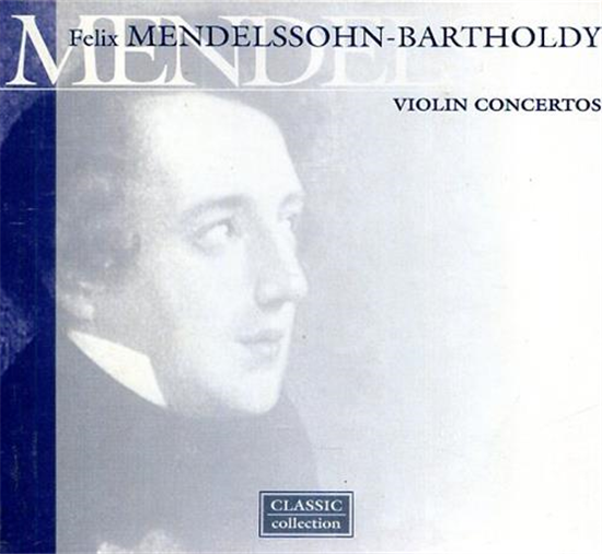 Mendelssohn-Barthold - Violin Concertos. Emmy Verhey - violin (1-3)Budapest Sy