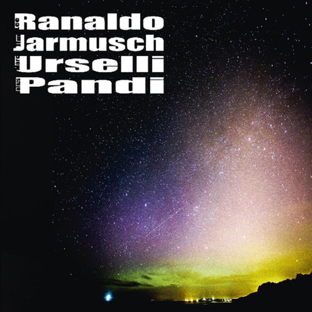 Lee Ranaldo Jim Jarmusch Marc Urselli Balazs Pandi - Lee Ranald... (Vinile)