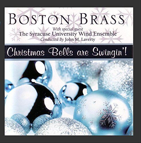 Boston Brass Christmas Bells Are Swinging! (CD) Album
