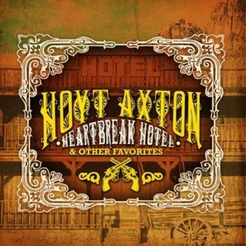 Hoyt Axton Heartbreak Hotel & Other Favorites (Digitally Remastered) (CD)
