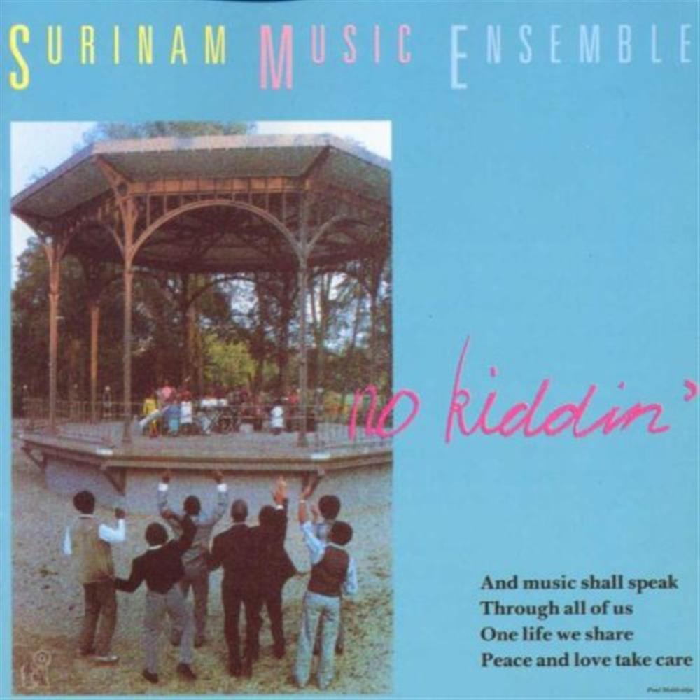 No Kiddin' - Surinam Music Ensemble (Audio cd)