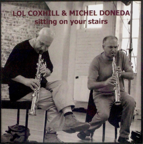 Lol Coxhill & Michel Doneda Sitting On Your Stairs (CD) Album