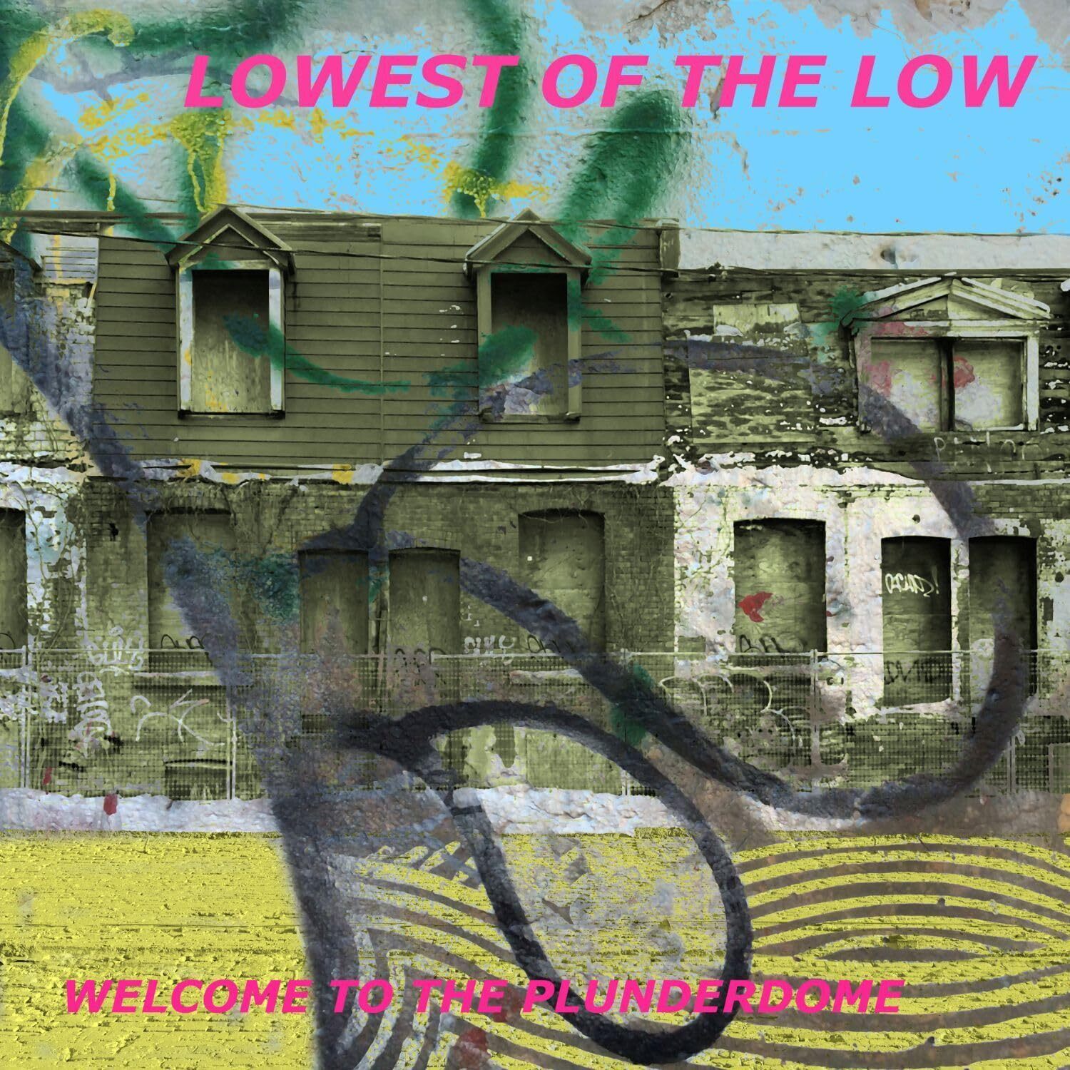 Lowest of the Low Welcome to the Plunderdome (CD)