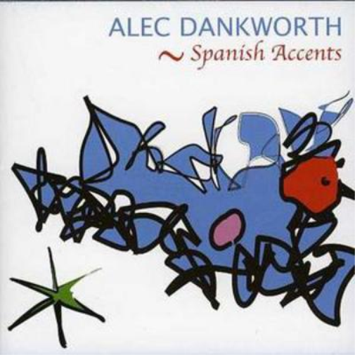 Alec Dankworth Spanish Accents (CD) Album