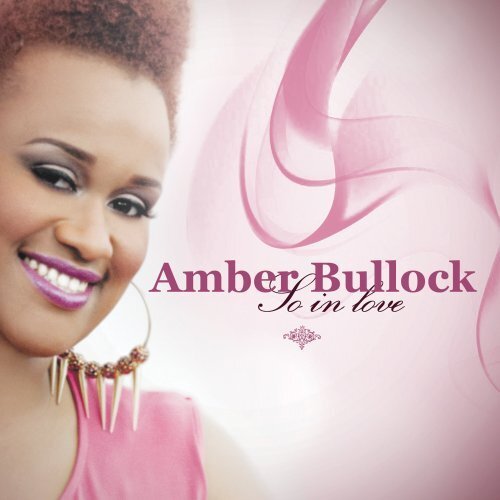 Amber Bullock So in Love (CD)