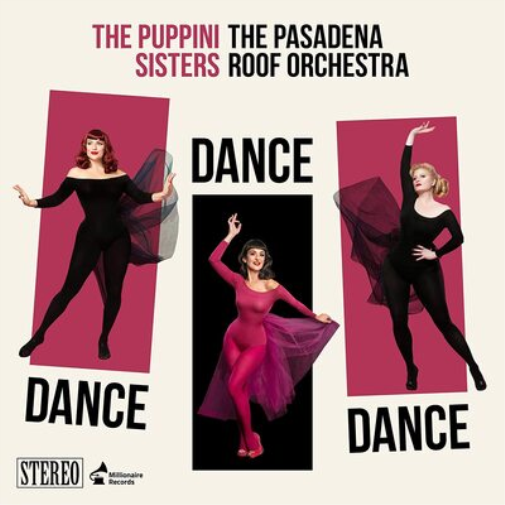 The Puppini Sisters Dance Dance Dance (Vinyl LP) 12" Album