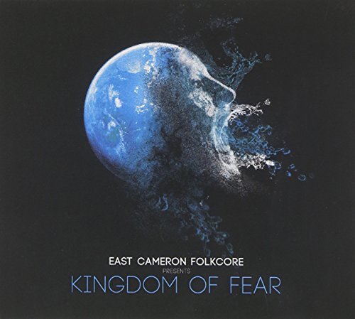 East Cameron Folklore Kingdom of fear (CD) Album