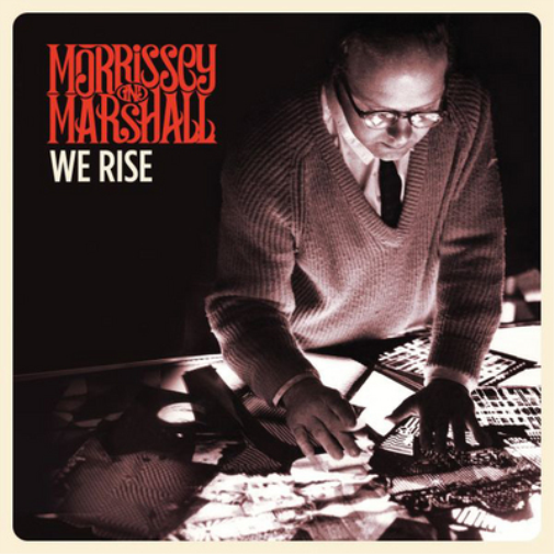 Morrissey & Marshall We Rise (Vinyl LP) 12" Album