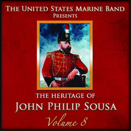 John Philip Sousa The Heritage of John Philip Sousa - Volume 8 (CD) Album