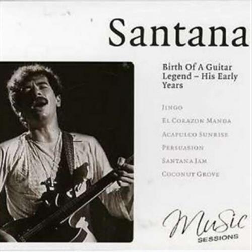 Birth Of A Guitar Legend - Carlos Santana (Audio CD)