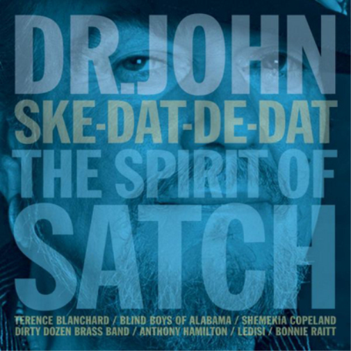 Dr. John Ske-dat-de-dat: The Spirit of Satch (CD) Album