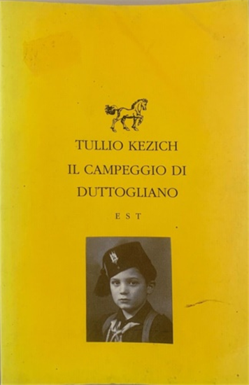Kezich,Tullio. - Il campeggio di Duttogliano.