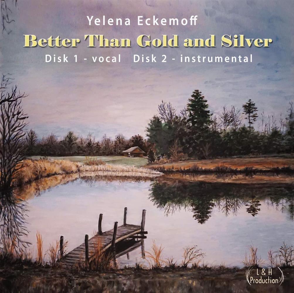 Better Than Gold And Silver - Yelena Eckemoff (Audio cd)