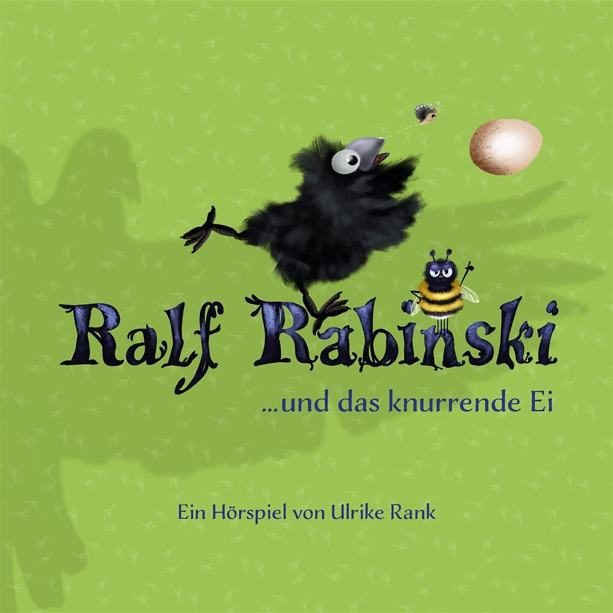 Rabinski,Ralf Ralf Rabinski...und das Knurrende Ei (CD)