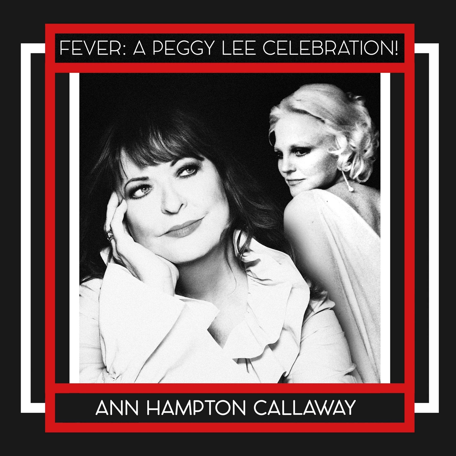 Ann Hampton Callaway FEVER: A PEGGY LEE CELEBRATION! (CD)