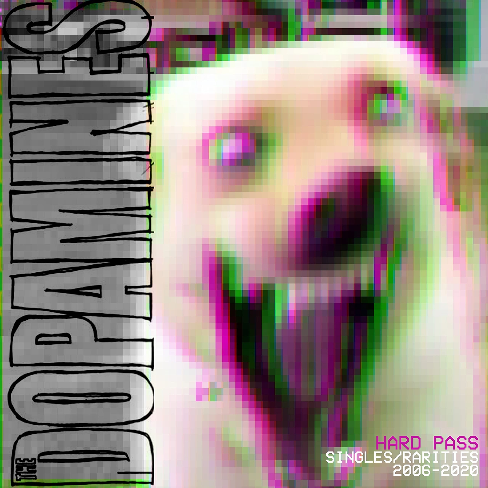 Dopamines,the Hard Pass: Singles/Rarities 2006-2020 (Vinyl LP)