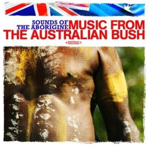 Aussie Bush Ban Sounds Of The Aborigine - Music From The Australian Bush (D (CD)