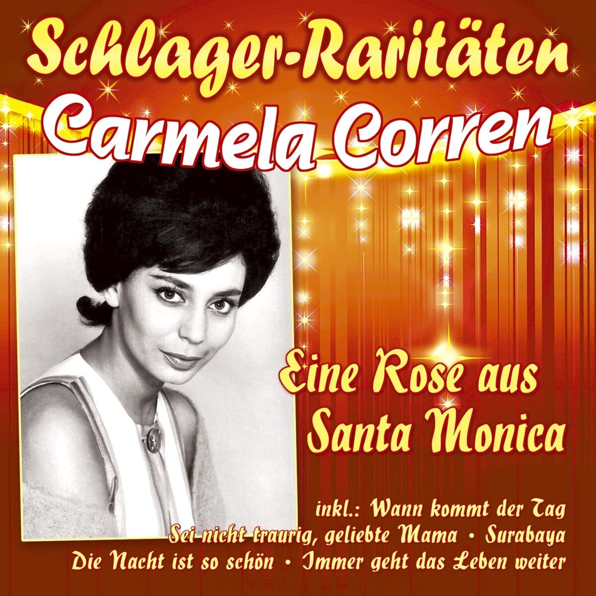 Corren,Carmela Eine Rose aus Santa Monica (Schlager-Raritäten) (CD)