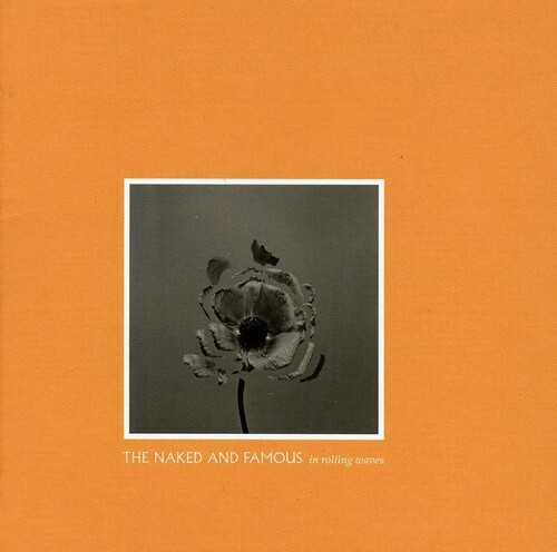 7024784 Audio Cd Naked & Famous - In Rolling Waves: Deluxe Edition