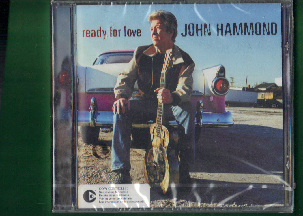 JOHN HAMMOND - READY FOR LOVE CD NUOVO SIGILLATO