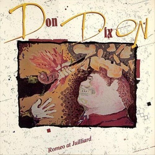 Don Dixon Romeo At Juilliard (Vinyl LP)