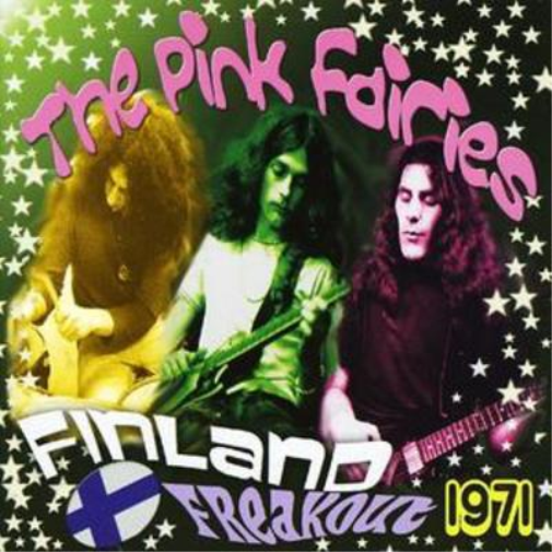 The Pink Fairies Finland Freakout 1971 (CD) Album