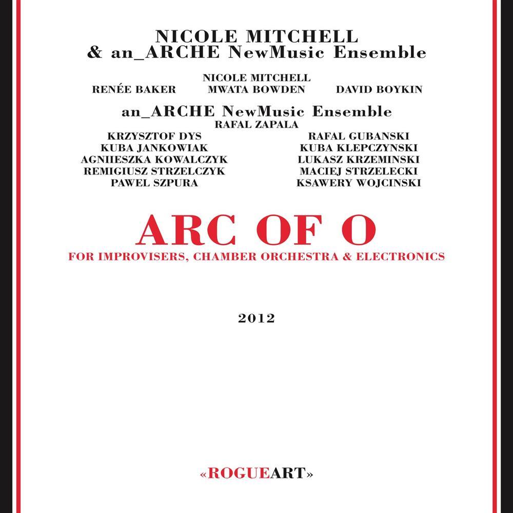 Arc Of O For Improvisers - Nicole Mitchell & Arche New Music (Audio Cd)