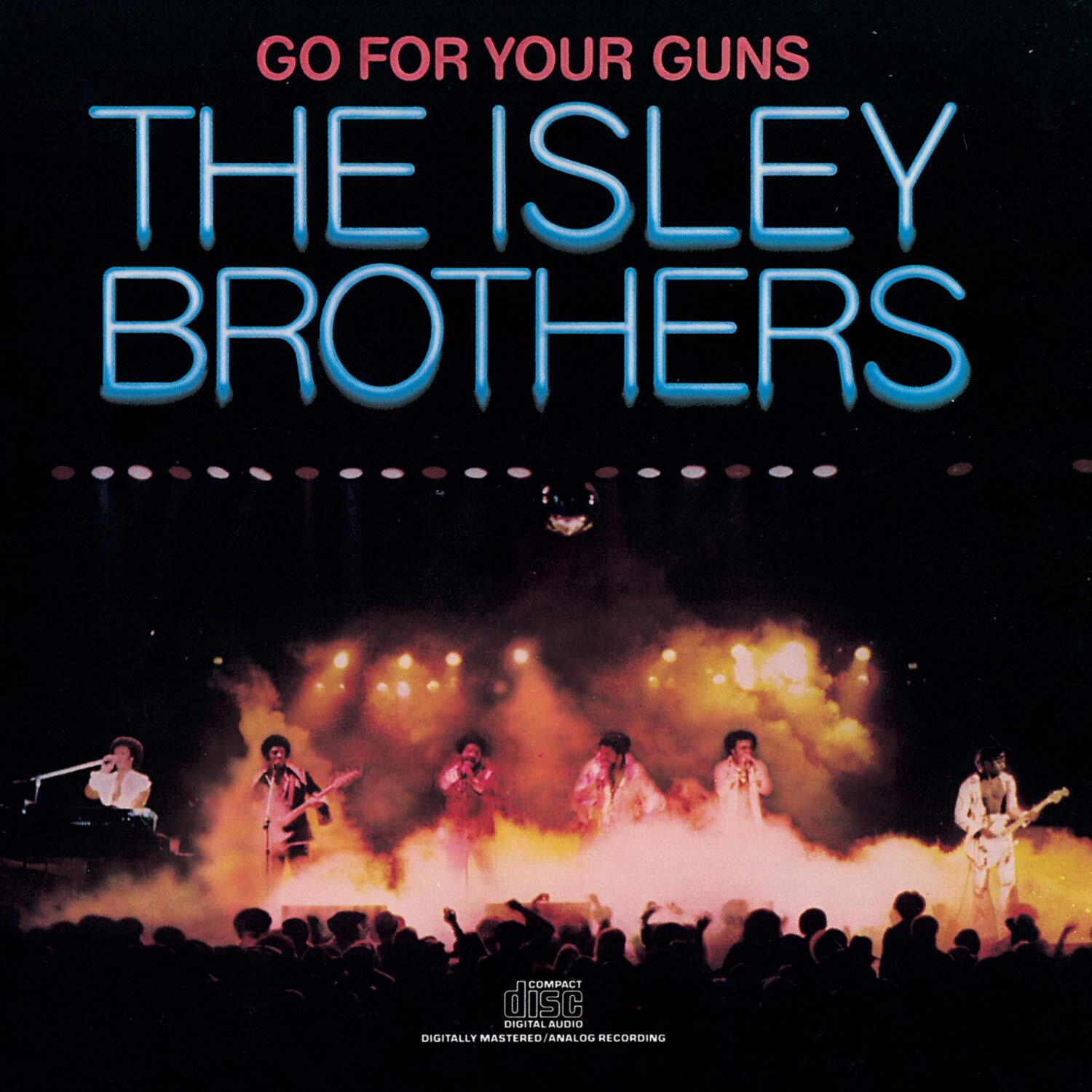 Isley Brothers Go for Your Guns (CD)