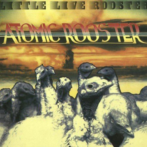 Atomic Rooster Little Live Rooster (CD) Album