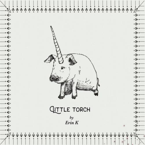 Erin K Little Torch (CD) Album