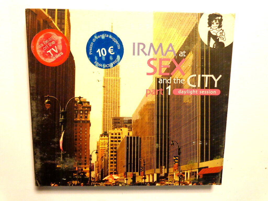 IRMA AT SEX AND THE CITY  -  PART 1  DAYLIGHT SESSION  -  2 CD NUOVO E SIGILLATO