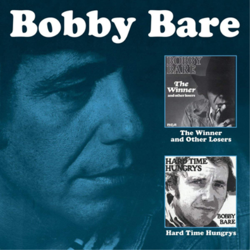 Bobby Bare The Winner and Other Losers/Hard Time Hungrys (CD) Album