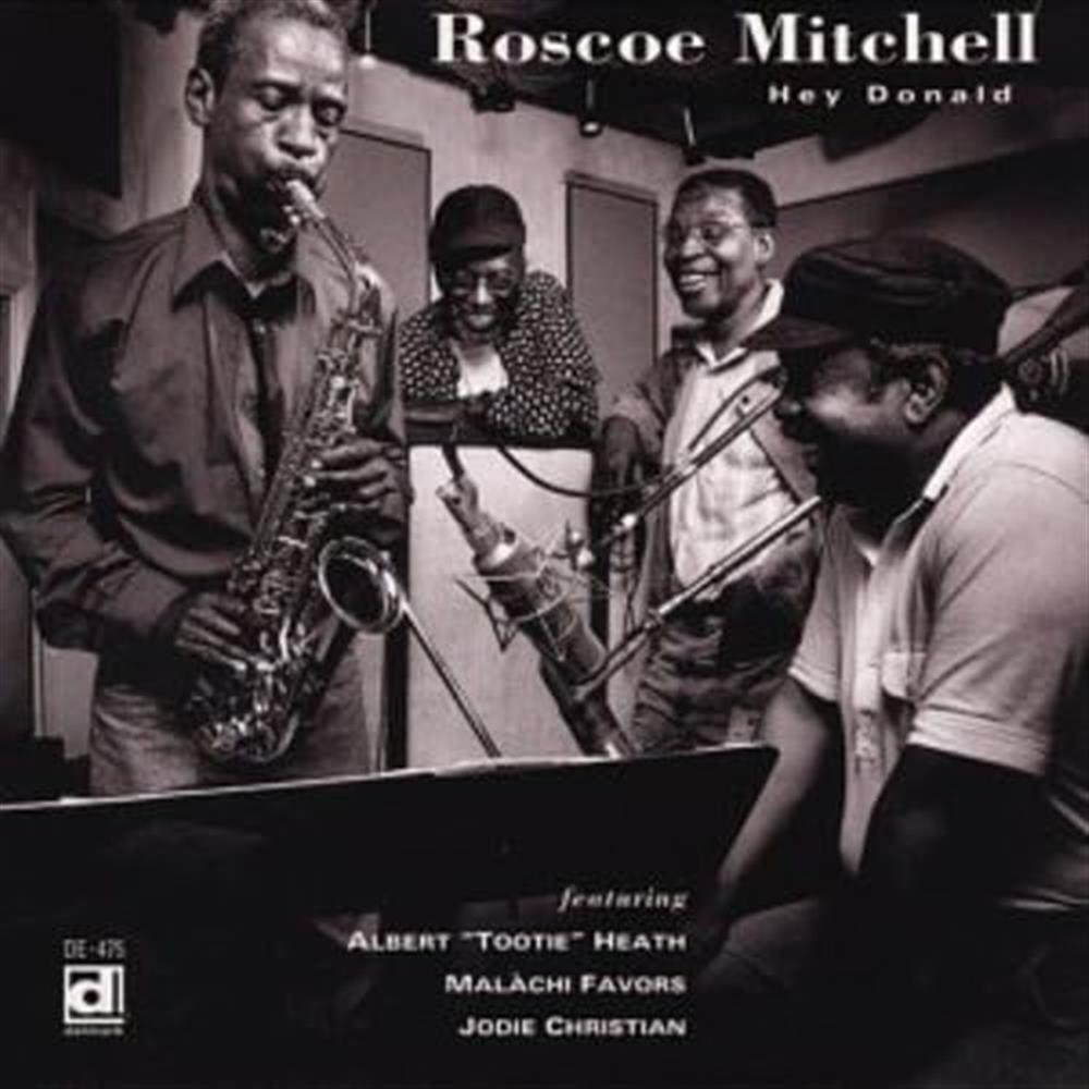 Hey Donald - Roscoe Mitchell (Audio cd)