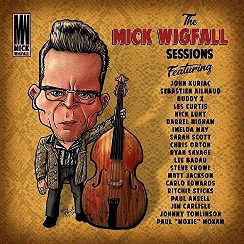 Wigfall, Mick The Mick Wigfall Sessions (CD)
