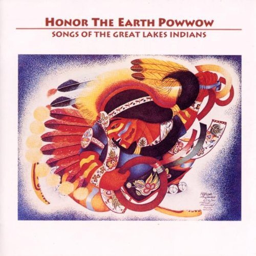 Honor the Earth Powwow-Songs of the great Lakes Songs Of The North American (CD)